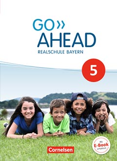 Das Cover zur Buchreihe Go Ahead - Realschule Bayern von Cornelsen zum Lernen der Vokabeln in der Sprache Englisch. Der Vokabeltrainer phase6 classic ist die beste App für bessere Noten.
