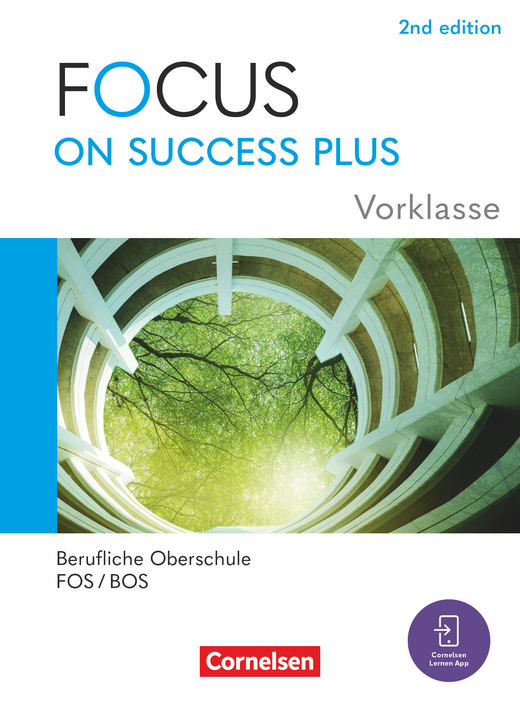 Das Cover zur Buchreihe Focus on Success PLUS (Ausgabe 2024) von Cornelsen zum Lernen der Vokabeln in der Sprache Englisch. Der Vokabeltrainer phase6 classic ist die beste App für bessere Noten.
