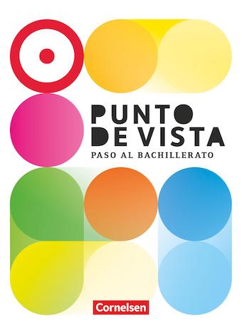 Das Cover zur Buchreihe Punto de vista: Paso al Bachillerato (Ausgabe 2023) von Cornelsen zum Lernen der Vokabeln in der Sprache Spanisch. Der Vokabeltrainer phase6 classic ist die beste App für bessere Noten.